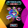 De Todos los Sabores (Explicit) - Maldy