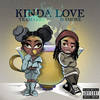 Kinda Love[feat. D Smoke] (Remix|Explicit) - TeaMarrr&D Smoke