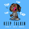 Keep Talkin (Explicit) - Digga D&Sav'o&Horrid1