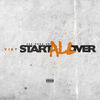 Start All Over (Explicit) - Yist