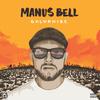 Manus To Society (Explicit) - Manus Bell