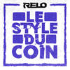 Le style du coin (Explicit) - Relo