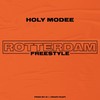 Rotterdam (Freestyle) - Holy Modee