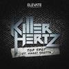 Top Spot - Killer Hertz&Harry Shotta