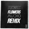 Flowers (Audio Remix) - Pengshui&Audio