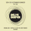 YES YOU (X Gets The Crest Remix) - SEN - SEI&Stranger Danger&X Gets The Crest