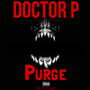 Purge (Explicit) - Doctor P