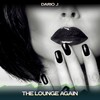 The Lounge Again (24 Bit Remastered) - Dario J