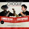 Choque(feat. Chingo Bling) - Cristopolis&Chingo Bling