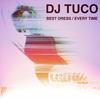 Every Time - Dj Tuco