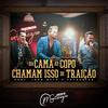 Da Cama ao Copo / Chamam Isso de Traição - Montenegro&Joao Neto & Frederico