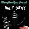 Half Bric (Explicit) - MbgWill