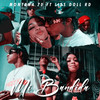 Mi Bandida (Explicit) - Montana 70&LISS DOLL RD