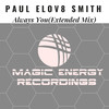 Always You (Extended Mix) - Paul elov8 Smith