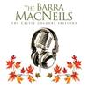 's Fliuch an Oidhche/Hé Mandu(feat. Catherine-Ann MacPhee) - The Barra Macneils&Catherine-Ann Macphee