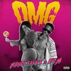 OMG(feat. E2M) (Explicit) - Mandi Savvy&E2M