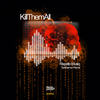 Kill Them All (Tankhamun Remix) - Rispetto Musiq&TANKHAMUN