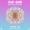 Open Up (Mick Mazoo Extended Remix) - Dux n Bass&Nikisha Reyes&Mick Mazoo&Quinten Pols&Gregor van Offeren