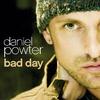 Bad Day - Daniel Powter