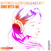 Sing With Me (Original Mix) - Matteino DJ&Alessio Carli&Alex Berti