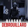 Debrouillard (Explicit) - Blasko