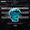 Make You Right (Radio Edit) - Narciso & Gerundino