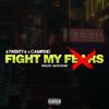 Fight My Fears (Explicit) - 6twenty6&Campehd