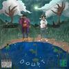 Doubt(feat. Taydoe) (Explicit) - $lick Tha Rula&Taydoe