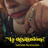 La Desilusión - Adrián Berazaín