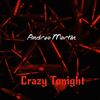 Crazy Tonight - Andrea Martin