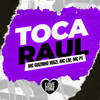 Toca Raul (Explicit) - Mc LM&Mc guizinho niazi&MC P1