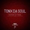 Mother of Pearl - Tonix Da Soul