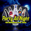 Party All Night - 4th Dimension&Duss