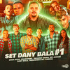 Set Dany Bala #01 - Dany Bala&Duda Rosa&Delluka Vieira&Ruanzinho&Mc Jacare&Thiaguinho MT&Riketa