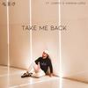 Take Me Back - Verum&Mariana Lopez&Logroz