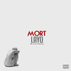 Mort (Explicit) - Layo Blackaneze