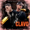 El Clavo (Explicit) - Tato El X5&El Jincho