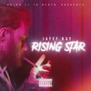 Rising Star (Explicit) - Jayef Kay&Emseq