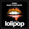 Make Your Move (Club Mix) - DWBH