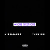 HOME (Explicit) - Yunginn&MirriGangg