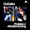 A Rotten Swing - Go Satta