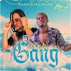 Gang (Explicit) - BOLADO RP&Delcioz
