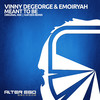 Meant To Be (Kayzen Remix) - Vinny DeGeorge&Emoiryah&Kayzen