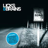 The Road - Licks&Brains