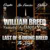 Last of a Dieing Breed (Explicit) - William Breed&4rAx&AV LMKR