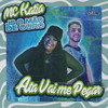 Ata Vai Me Pegar - MC Katia&JS o Mão de Ouro