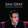Got To Go Home - Sam Gray