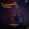 Determination (feat. Stryka) - Mr Mensah&Stryka