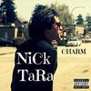 Charm (Explicit) - Nick Tara