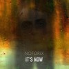 It's Now - Noforix